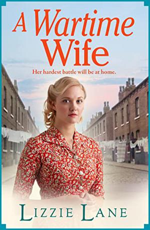 A Wartime Wife by Lizzie Lane