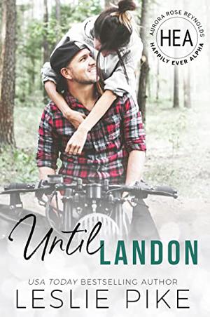 Until Landon (Happily Ever Alpha World #1)