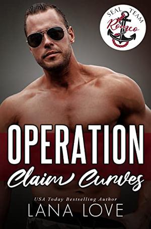 Operation Claim Curves (SEAL Team Romeo #1)