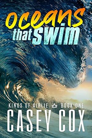 Oceans that Swim by Casey Cox