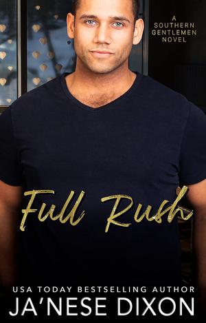 Full Rush by Ja'Nese Dixon