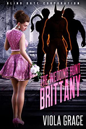 The Wedding Hunt Brittany (Blind Date Corporation #7)