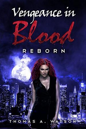 Reborn by Thomas A. Watson