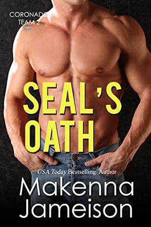 SEAL's Oath (Coronado Team 2 #4)