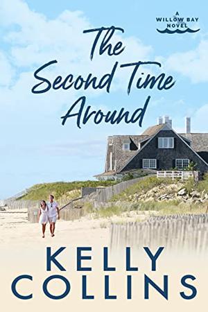 The Second Time Around by Kelly Collins