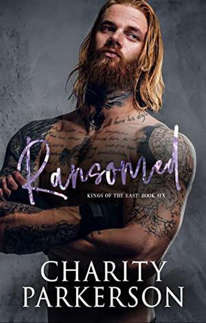 Ransomed (Kings of the East #6)