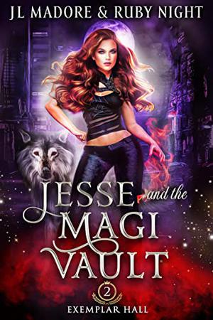 Jesse and the Magi Vault (Exemplar Hall #2)