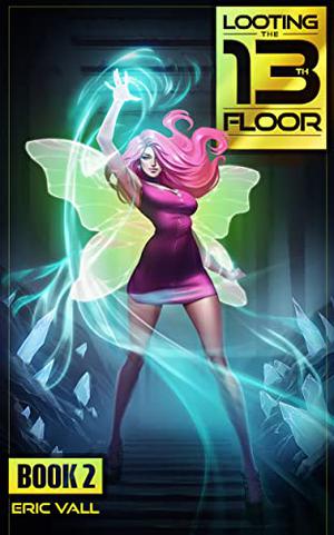 Looting the 13th Floor 2 by Eric Vall