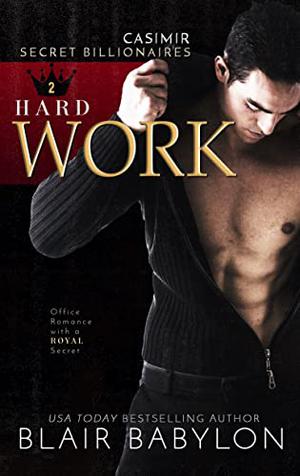 Hard Work: Casimir by Blair Babylon