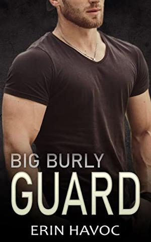 Big Burly Guard (Forbidden Curves #7)