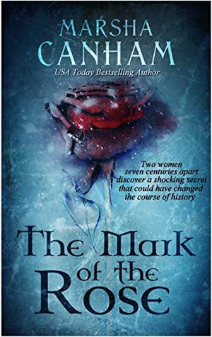 The Mark of the Rose by Marsha Canham