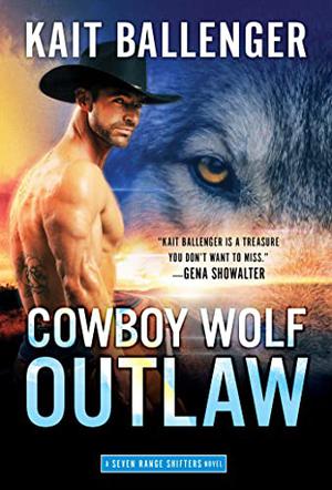 Cowboy Wolf Outlaw (Seven Range Shifters #6)