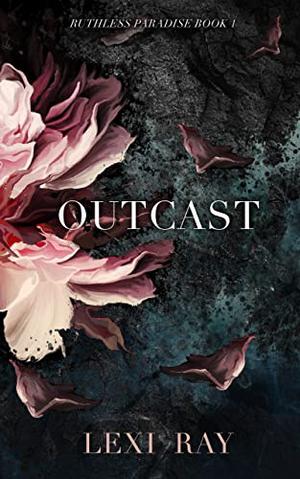 Outcast by Lexi Ray