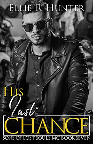 His Last Chance (Sons of Lost Souls MC #7)