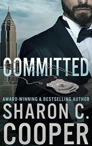 Committed  (Atlanta's Finest Series) by Sharon C. Cooper