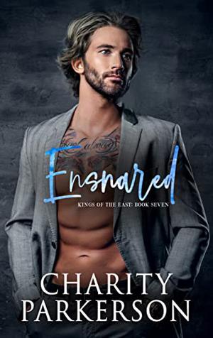 Ensnared (Kings of the East #7)