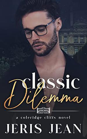Classic Dilemma (Coleridge Cliffs #3)