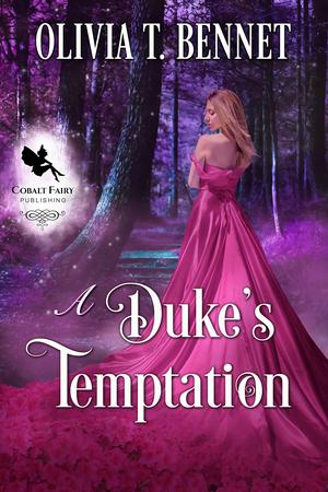 A Duke’s Temptation by Olivia T. Bennet
