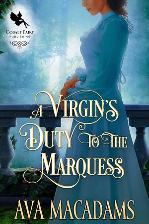 A Virgin’s Duty to the Marquess by Ava MacAdams