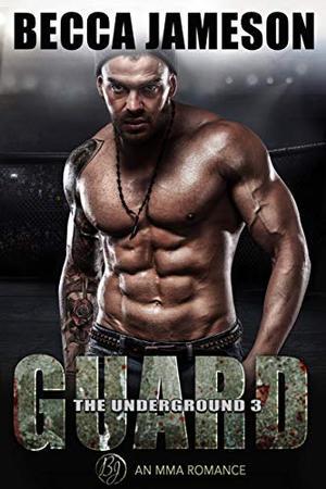 Guard (The Underground #3)