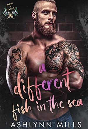 A Different Fish in the Sea by Ashlynn Mills
