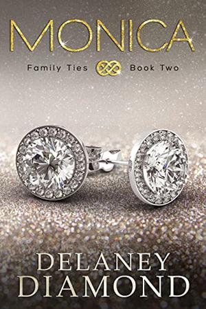 Monica by Delaney Diamond