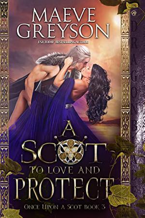 A Scot to Love and Protect by Maeve Greyson