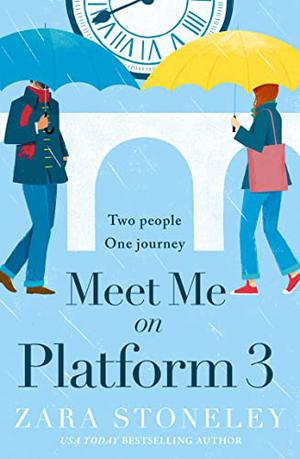 Meet Me on Platform 3 by Zara Stoneley