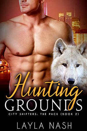 Hunting Grounds by Layla Nash