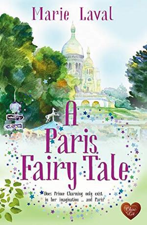 A Paris Fairy Tale by Marie Laval