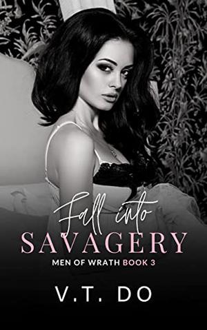 Fall into Savagery by V.T. Do