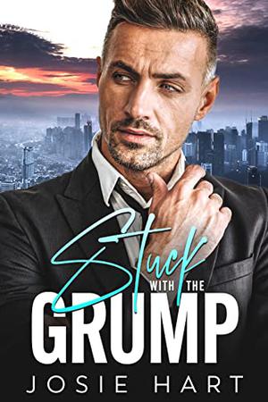 Stuck with the Grump (Crestwood Billionaires #1)