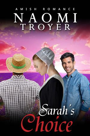 Sarah's Choice by Naomi Troyer