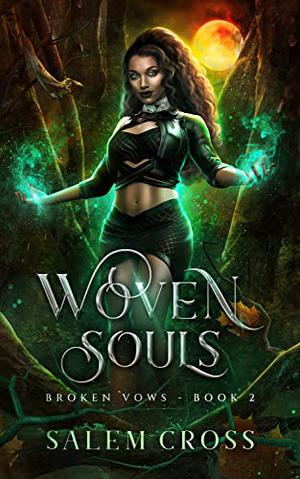 Woven Souls (Broken Vows #2)