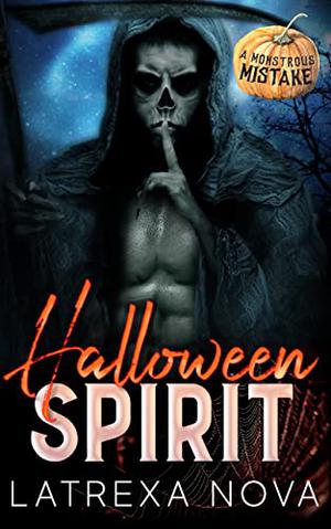 Halloween Spirit (A Monstrous Mistake #1)