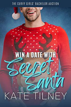 Win a Date with a Secret Santa (Curvy Girls' Bachelor Auction #11)
