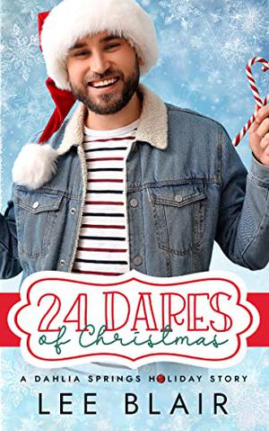 24 Dares of Christmas (Dahlia Springs #1)