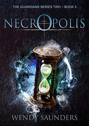 Necropolis by Wendy Saunders