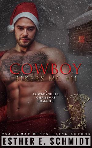 Cowboy Bikers MC #11 by Esther E. Schmidt