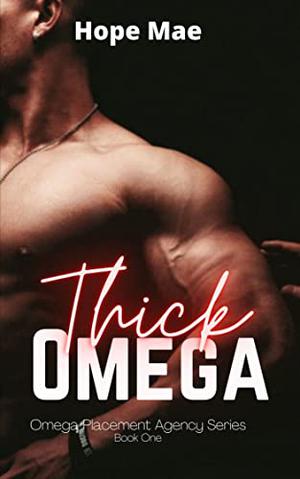 Thick Omega by Hope Mae