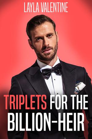 Triplets For The Billion-Heir by Layla Valentine