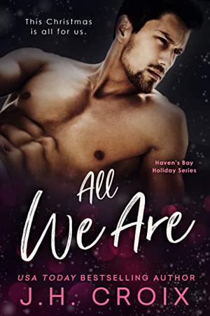 All We Are (Haven's Bay #4)