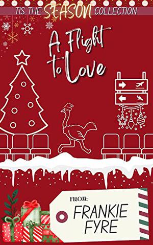 A Flight to Love (Tis the Season Holiday Collection #7)