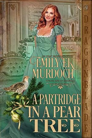 A Partridge in a Pear Tree (The Twelve Days of Christmas #12)