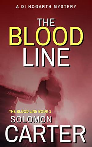 The Blood Line: A Gripping Detective Mystery by Solomon Carter