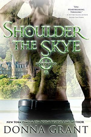 Shoulder the Skye (Skye Druids #2)