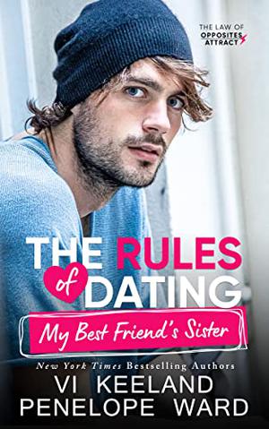 The Rules of Dating My Best Friend's Sister (The Law of Opposites Attract #2)