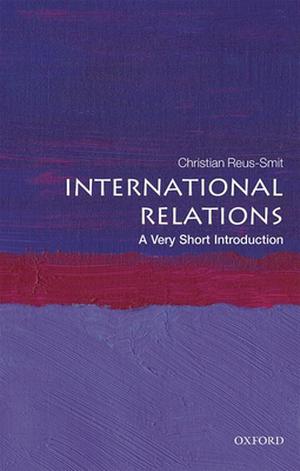 International Relations: A Very Short Introduction (The Oxford Very Short Introductions Series #1)