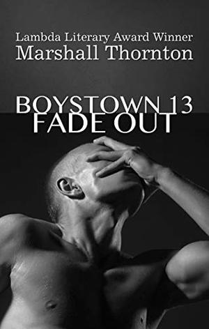 Fade Out (Boystown #13)