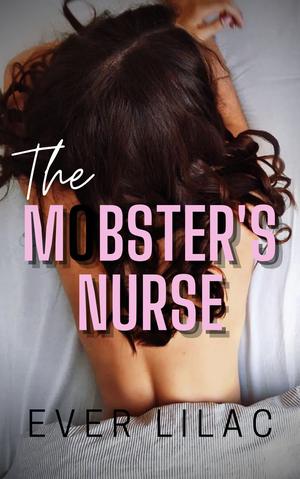 The Mobster's Nurse (Nordic Mafia #1)